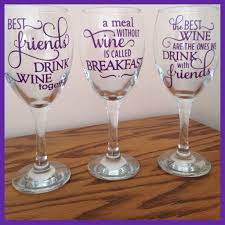 Wine Glasses With Images Wine Glass Designs Wine Glass Sayings