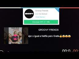Recibe €2,50 de regalo para netflix, hbo, spotify, apple music,nintendo switch online, etc. App Groovy Peliculas Y Series Totalmente Gratis By Charly Droide Apps