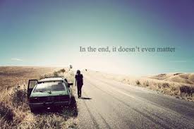 But In The End It Doesn T Even Matter In The End It Doesn T Even Matter Inspirational Pictures Matter Linkin Park