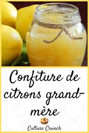 Confiture De Citrons Grand Mere La Recette Facile Confiture De Citron Recettes De Cuisine Confiture