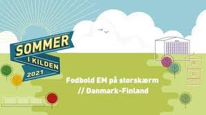 Danmark møder finland ved em. Fodbold Em Pa Storskaerm Danmark Finland Kildeparken Andrup June 12 2021 Allevents In