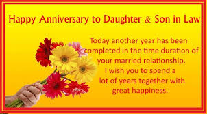 For celebrating wedding anniversary wishes for daughter and son in law here are some beautiful wishes. Happy Anniversary To Daughter And Son In Law Wishes4lover
