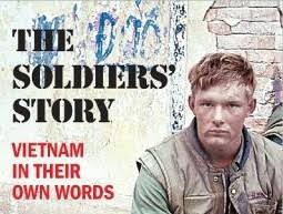 The Soldier's Story: Vietnam In Their Own Words