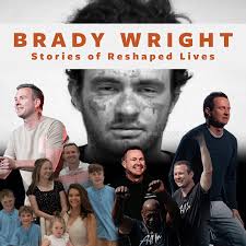 Brady, Stories of Reshaped Lives