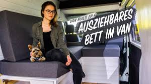 Kontaktieren sie einen zulieferer oder direkt das stammhaus und erhalten sie einen preis oder ein angebot und entdecken sie die verkaufsstellen in ihrer nähe. Ausziehbares Bett Und Sofa Im Van Wohn Und Schlafzimmer In Einem S1 E6 Youtube