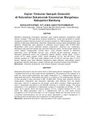 Sisa domestik.docx sisa domestik nama tingkatan markah senarai kandungan bil kandungan 1 penghargaan 2 pendahuluan 3 objektif kajian 4 kawasan kajian penghargaan bersyukur saya kepada tuhan kerana dengan keizinannya dapat saya menyiapkan kerja lapangan geografi ini. Kajian Timbulan Sampah Domestik Di Kelurahan Sukamenak Kecamatan Margahayu Kabupaten Bandung