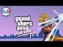 How To Download Dragon Ball Z Mod In Gta Vice City Youtube Gta Dragon Ball Z Dragon Ball