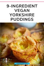 Vegan Yorkshire Puddings The Only Recipe You Need Vegan Punks Recipe In 2020 Vegan Yorkshire Pudding Vegan Roast Dinner Yorkshire Pudding Recipes