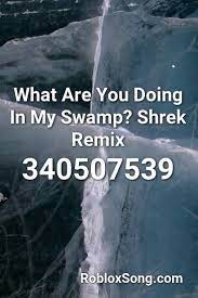 Feb 12, 2021 · shrek image id masuzi february 12, 2021 shrek roblox png codes in adopt me shrek mobile phone wallpaper id 40839 roblox shrek anthem you build with shrek roblox What Are You Doing In My Swamp Shrek Remix Roblox Id Roblox Music Codes Song Codes Roblox Music Codes Bloxburg Music Codes