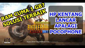 Ingin Main Pubg Mobile Di Ram 1 Gb Alias Hp Kentang Nih Ada Solusi Kere Ram