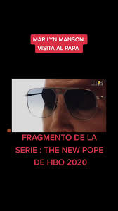 Serie The New Pope Marilyn Manson