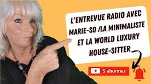 Entrevue de radio avec Marie Sophie Berruex /la minimaliste/ Danielle Huard  /Luxury House- Sitter