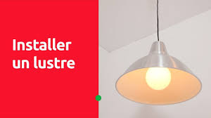 Maybe you would like to learn more about one of these? Installer Un Lustre Youtube