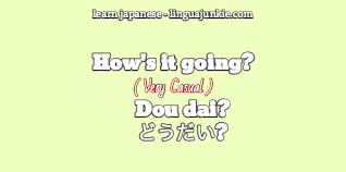 How to say hello how are you in japanese. 22 Awesome Ways To Say How Are You In Japanese