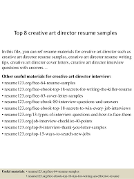 It could be any art form such as painting, sculpturing, pottery, dance, music, singing. Top 8 Creative Art Director Resume Samples