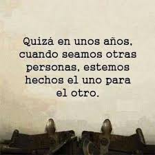 Quiza Solo Necesitamos Tiempo Frases Bonitas Refranes Verdaderos Frases Sobre La Vida