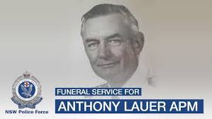 Funeral for Retired NSW Police Commissioner Anthony Raymond Lauer APM