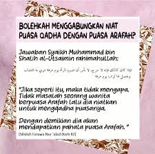 Berikut niat puasa ganti lengkap dengan bacaan teks arab, latin dan artinya. Bolehkah Menggabungkan Niat Puasa Qadha