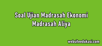 Kisi kisi ujian madrasah 2020. Soal Um Ekonomi Ma Dan Kunci Jawaban Tahun 2021