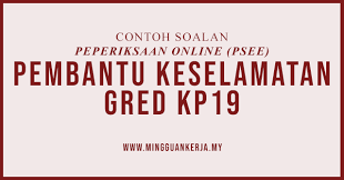 Contoh Soalan Pembantu Keselamatan Gred Kp19 Semenanjung Sarawak