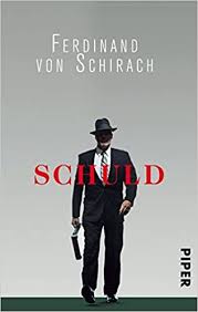 Die schuld auf jdn abwälzen or schieben to put the blame on sb. Schuld Ferdinand Von Schirach 9783492273770 Amazon Com Books