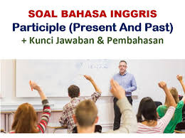 Jelaskan 4 jenis perbedaan proposal secara umum! Contoh Soal Participle Pilihan Ganda Dan Jawabannya Present Past Muttaqin Id