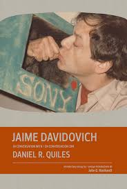 Jaime Davidovich in conversation with Daniel R. Quiles