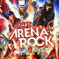 That Arena Rock Show