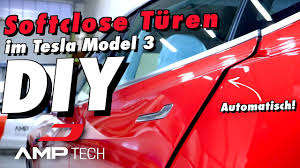Eine der wichtigsten eigenschaften von beton ist seine druckfestigkeit. Diy Softclose Turen Im Tesla Model 3 Amptech Tips Tricks More Youtube