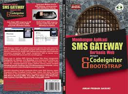Membangun Aplikasi Sms Gateway Berbasis Web Dengan Codeigniter Dan Bootstrap Aplikasi Sms Buku