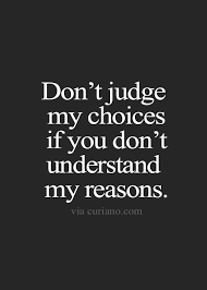 Don T Judge Quote Judgement Shortlifequotes Short Inspirational Quotes 25th Quotes New Quotes