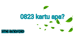 Ejakulasi dini artinya adalah✉|☎ wa/telp/sms : Detail 0823 Nomor Kartu Apa Dan Dari Wilayah Mana Ime Android