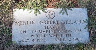 Merlin Robert “Buck” Gilland (1925-1960)
