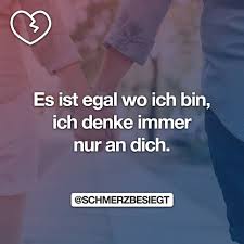 Es Ist Egal Wo Ich Bin Ich Denke Immer Nur An Dich In 2020 Eifersucht Spruche Liebesspruche In Deinen Armen