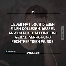 Die meisten liebeleien enden glücklich, denn nur nur selten führt eine zur ehe. Kollege Spruche Witzige Spruche Lustige Spruche