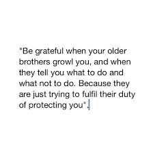 These brother and sister quotes will help appreciate your siblings. Brotherly Love Quotes Love Quotes Tumblr 25th Quotes