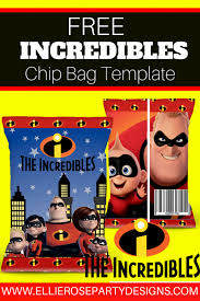 Chip Bag Birthday Nutrition Facts Label Template The Incredibles Chip Bag Printable Freebie Ellierosepartydesigns Com Incredibles Birthday Party Cars Birthday Party Disney Party Printables Free