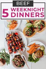 5 Simple Dinner Ideas Using Beef Nourish Move Love Recipe Easy Dinner Dinner Weeknight Dinner Recipes Easy