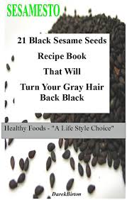 Sesame seed oil stimulates hair growth by nourishing, conditioning, and promoting a healthy scalp. Smashwords 21 Black Sesame Seeds Recipe Book That Will Turn Your Gray Hair Back Black A Book By Darek Birton