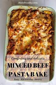 Minced Beef Pasta Bake Minced Beef Recipes Easy Minced Beef Recipes Mince Recipes Dinner