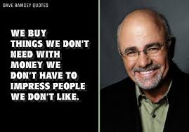 If we as a culture stop trying to impress each other we'd be in a much better position than we are now. 78 Dave Ramsey Quotes That Will Inspire You 2021 Elitecolumn