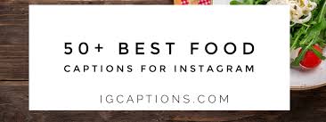 Explore 1000 cooking quotes by authors including mary berry, jose andres, and guy fieri at brainyquote. 50 Best Food Captions For Instagram Food Lovers Captions
