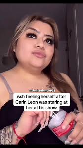 Ashley Trevino Talking about Carin Leon