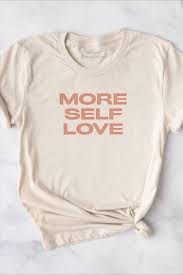 Graphic Tees For Women Body Positive Shirt Self Love T Shirt More Self Love Tshirt Womens Tee Feminist Body Positive Graphic Tees Love T Shirt Cute Casual Outfits Positive Shirt