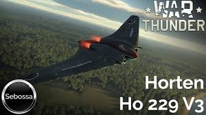 The horten ho 229 is generally known by a few unique names. War Thunder Horten Ho 229 V3 Gameplay Und Geschichte Deutsch Youtube