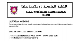 Senarai kerjaya pilihan negeri johor, kedah, kelantan, melaka, negeri sembilan, pahang, perak, perlis, pulau pinang, sabah, sarawak, selangor & terengganu. Jawatan Kosong Di Kolej Universiti Islam Melaka Kuim Pensyarah Pemandu Kenderaan Jobcari Com Jawatan Kosong Terkini