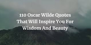 Without disobedience in the world, people would never. 110 Oscar Wilde Quotes That Will Inspire You For Wisdom And Beauty Lifequoteses