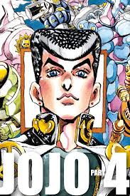 Jojo S Bizarre Adventure Manga Josuke Higashikata Diamond Is Unbreakable Jojo Bizarre Jojo S Bizarre Adventure Jojo Bizzare Adventure