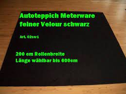 Es gibt zwei gängige verfahren, nach denen teppichboden meterware produziert wird: 14 90 Euro M Teppich Meterware Autoteppich Feiner Velour Schwarz 200cm Art 02sw1