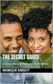 The Secret Sauce: Creating a Marraige that Lasts- The Workbook
